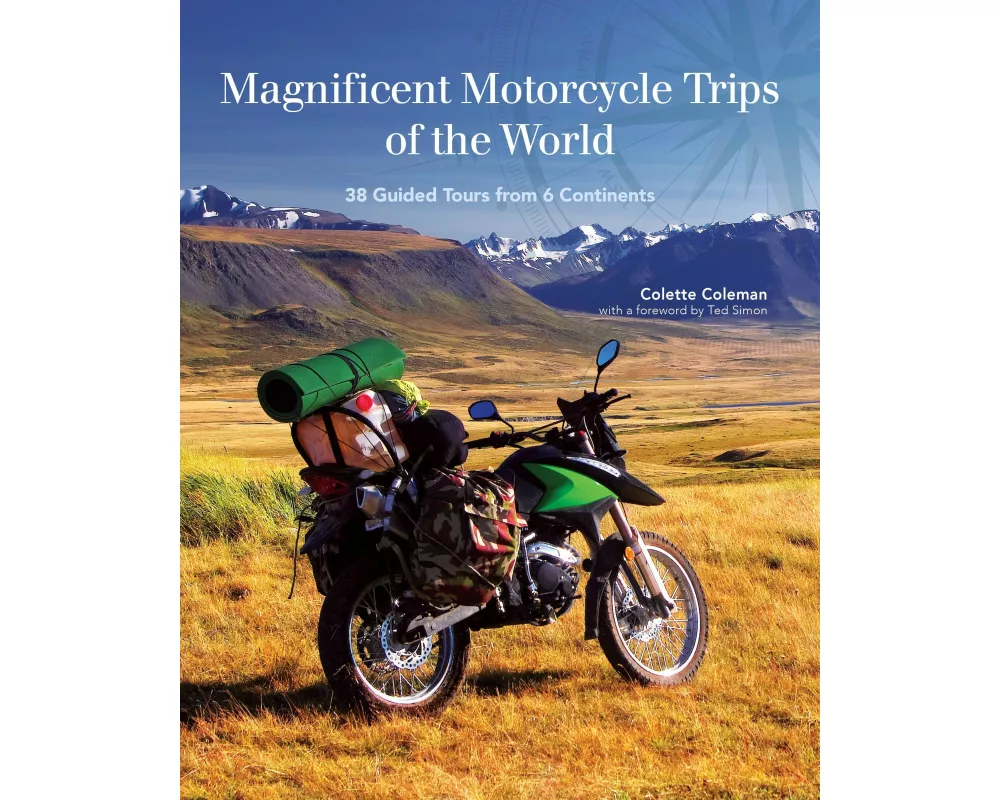 Magnificent Motorcycle Trips of the World