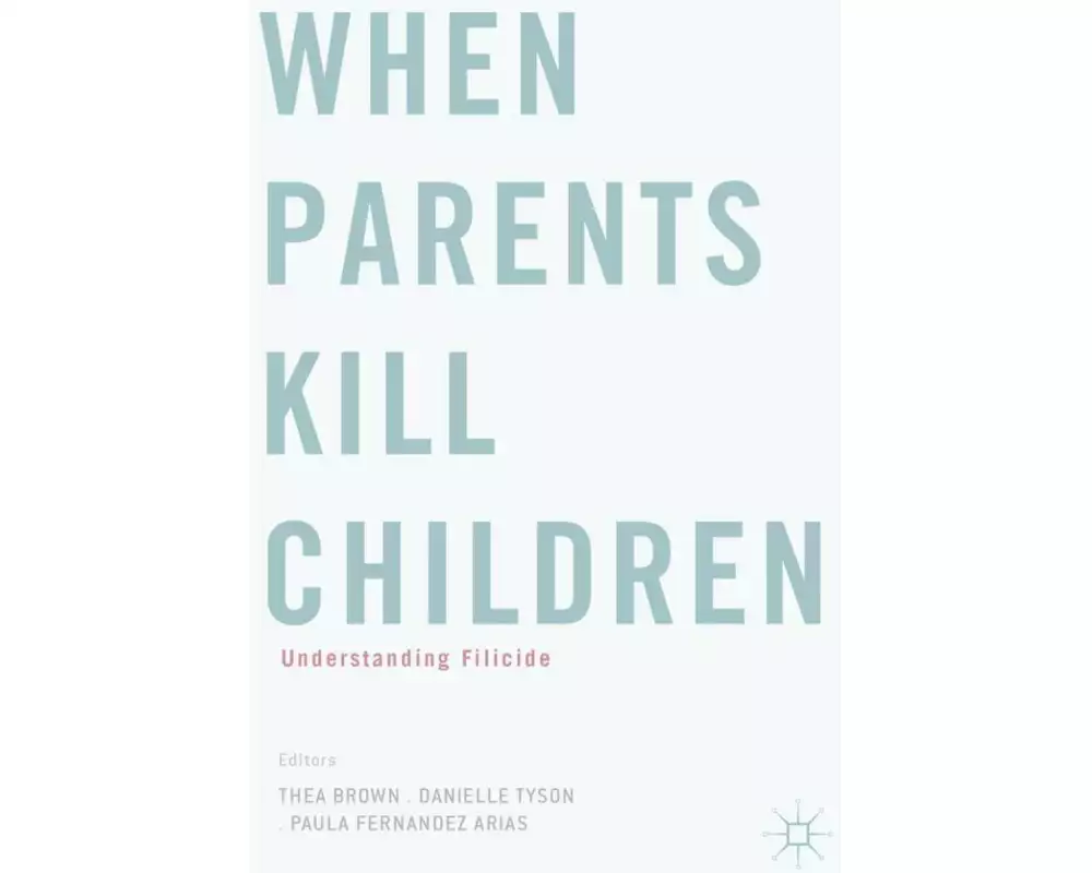 When Parents Kill Children