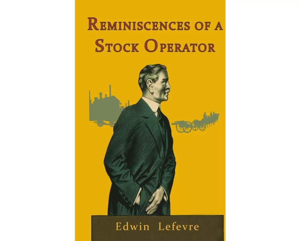 Reminiscences of a Stock Operator