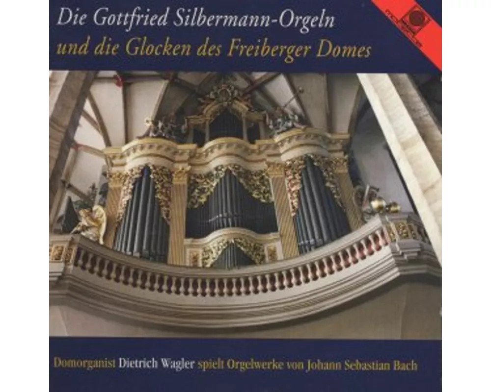 Silbermann-Orgeln und Glocken Dom zu Freiberg