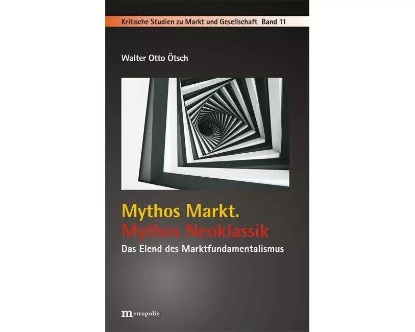 Mythos Markt. Mythos Neoklassik