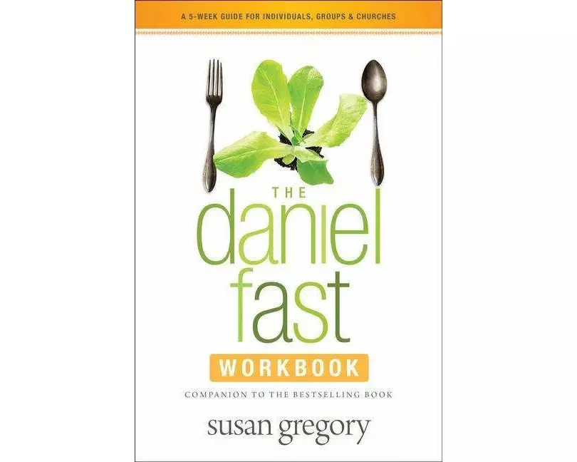 Daniel Fast Workbook, The
