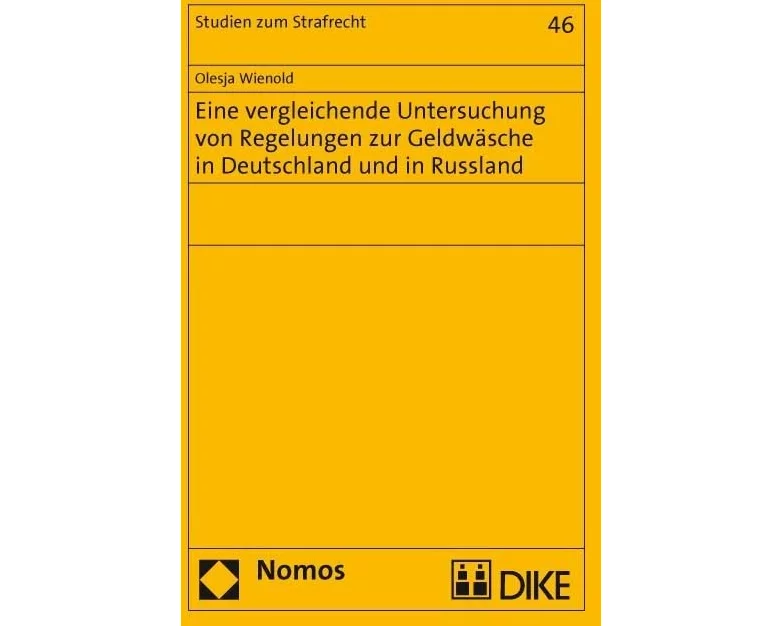 Regelungen zur Geldwäsche in Deutschland und in Russland