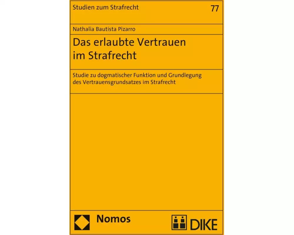 Das erlaubte Vertrauen im Strafrecht