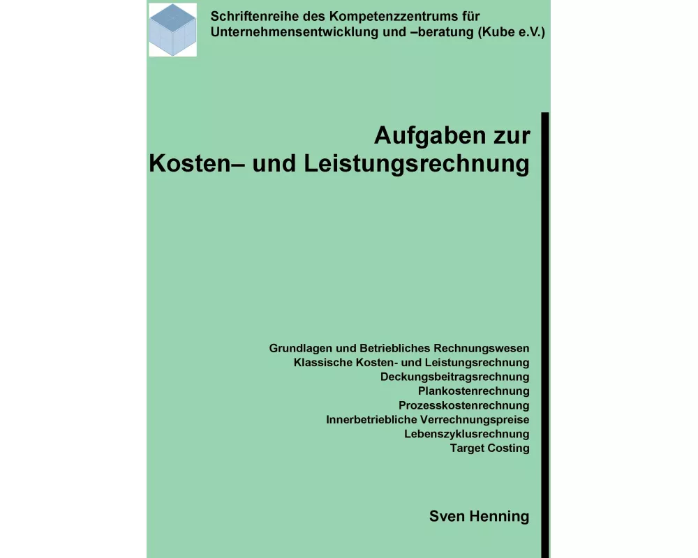 Aufgaben zur Kosten- und Leistungsrechnung