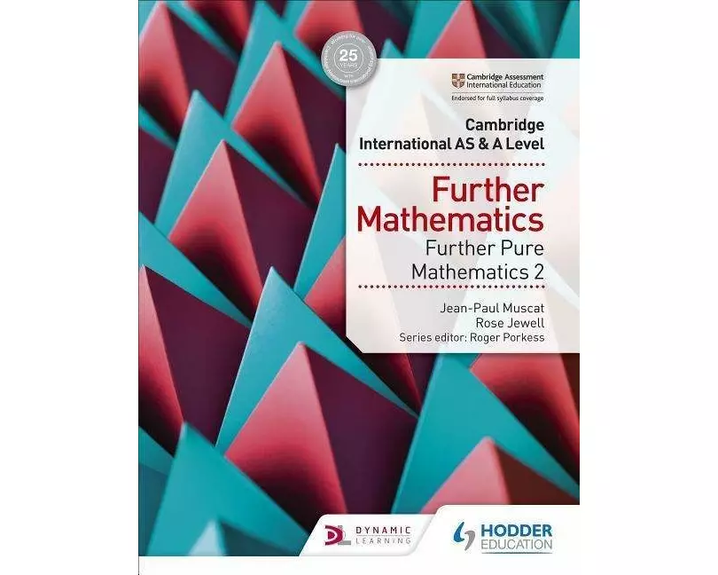 Cambridge International AS & A Level Further Mathematics Further Pure Mathematics 2
