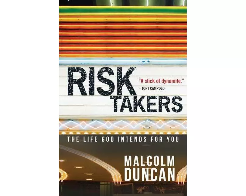 Risk Takers: Living as God Intended