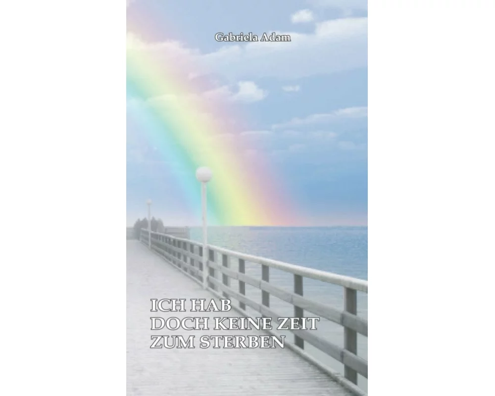 Ich hab doch keine Zeit zum Sterben