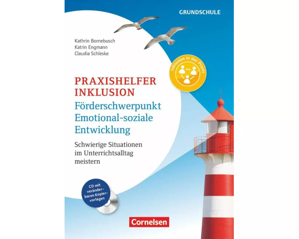 Praxishelfer Inklusion - Förderschwerpunkt emotional-soziale Entwicklung (4. Auflage) - Schwierige Situationen im Unterrichtsalltag meistern - 1. - 4.