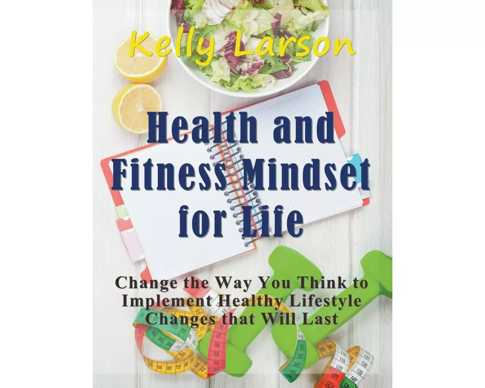 Health and Fitness Mindset for Life (Large Print)