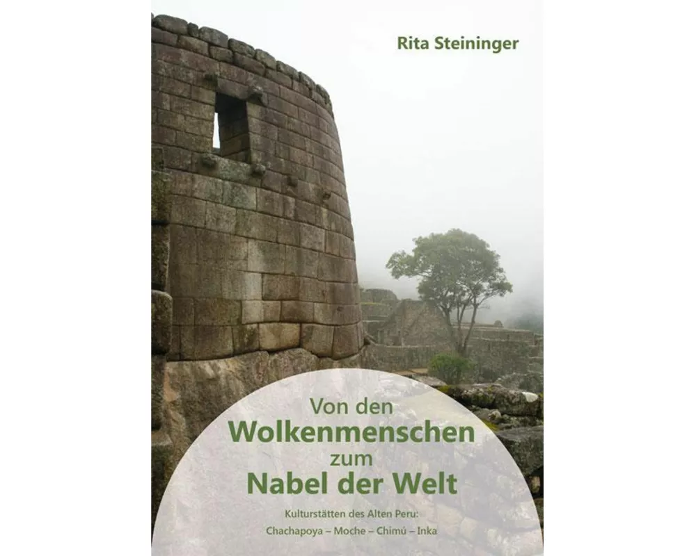 Von den Wolkenmenschen zum Nabel der Welt