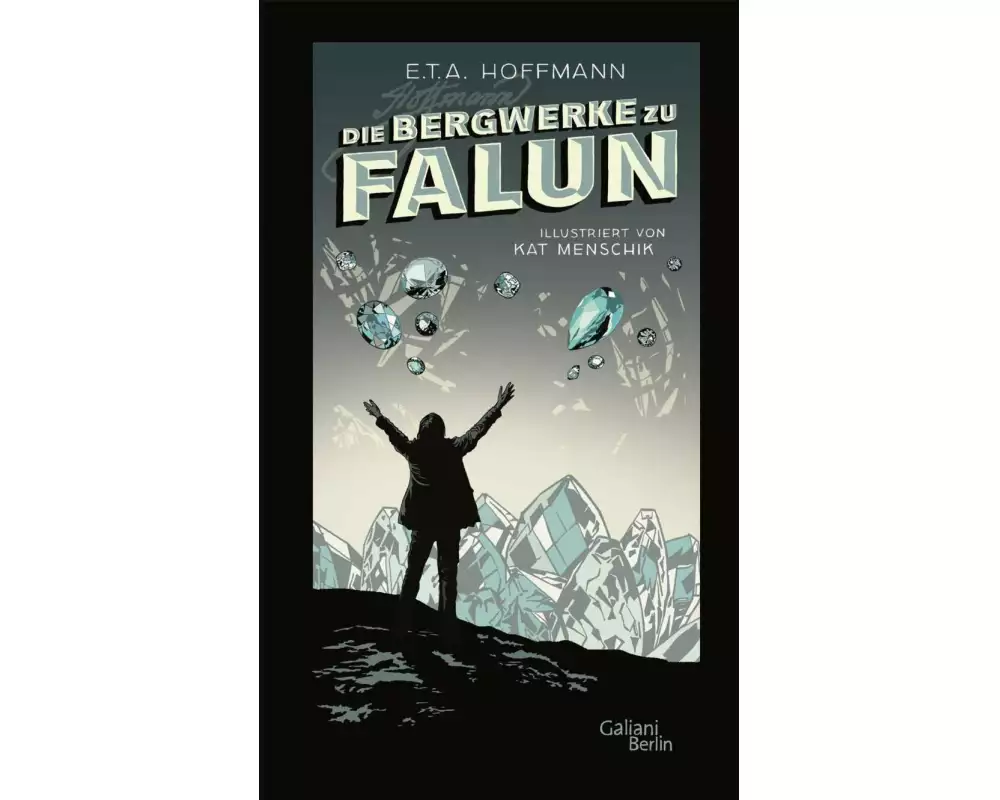 E.T.A. Hoffmann: Die Bergwerke zu Falun