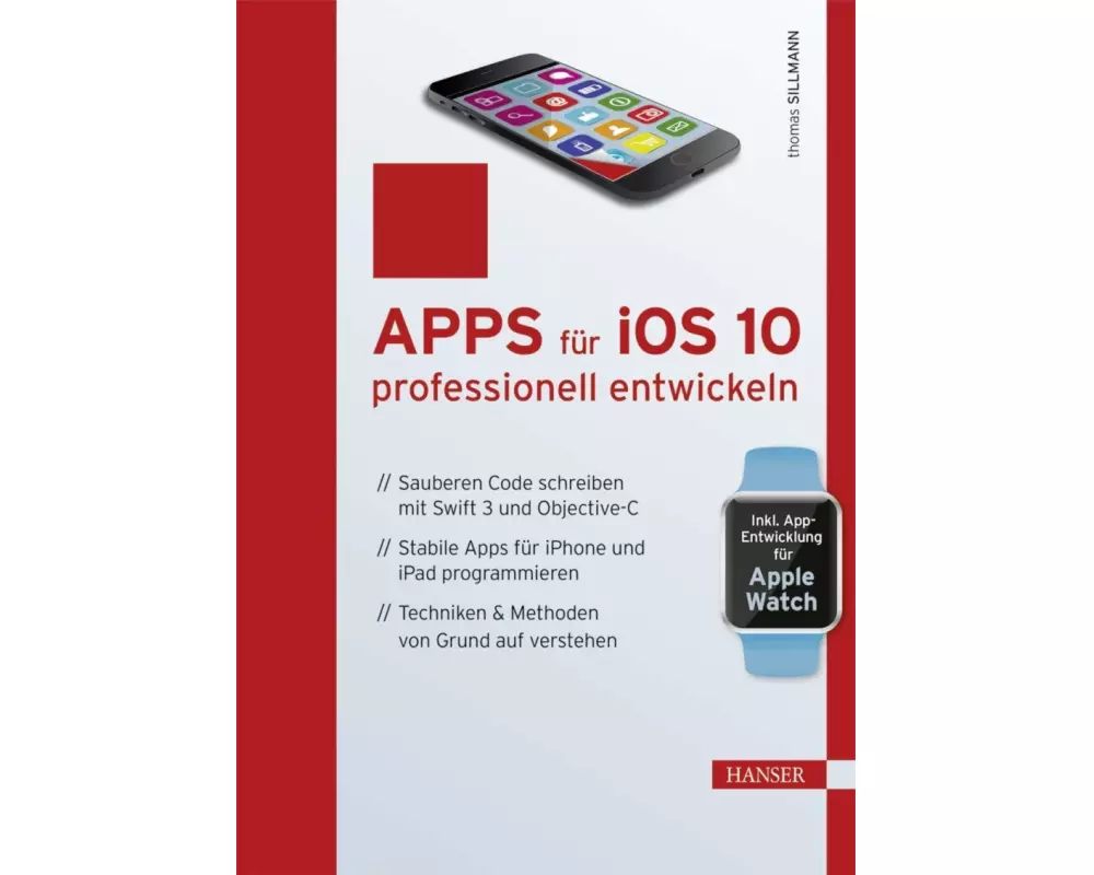 Apps für iOS 10 professionell entwickeln