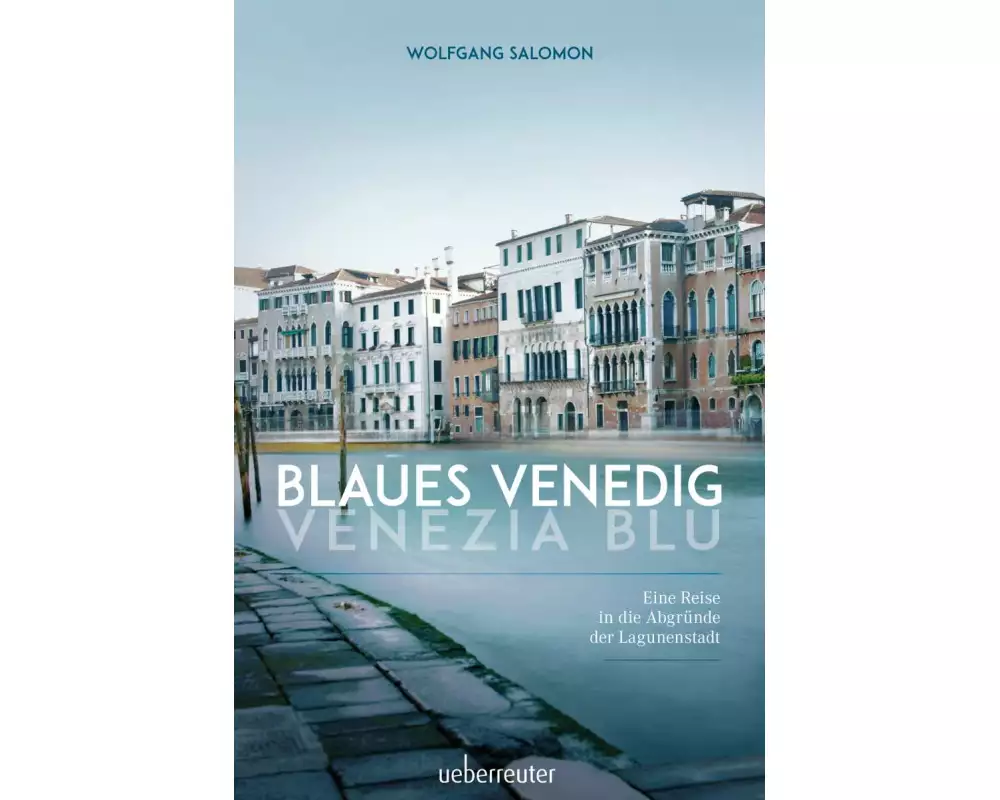 Blaues Venedig - Venezia blu