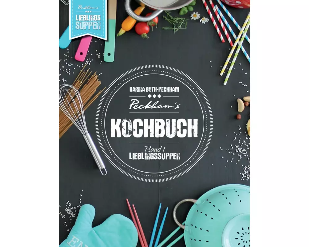 Peckham's Kochbuch Band 1