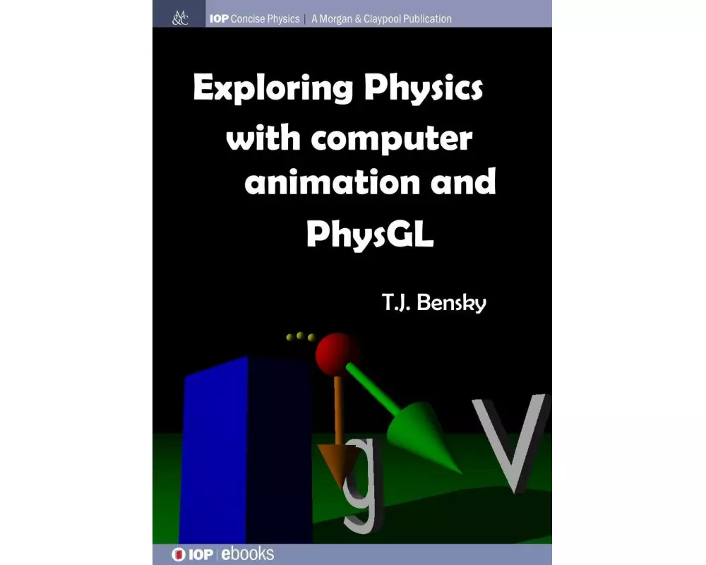 Exploring physics with computer animation and PhysGL