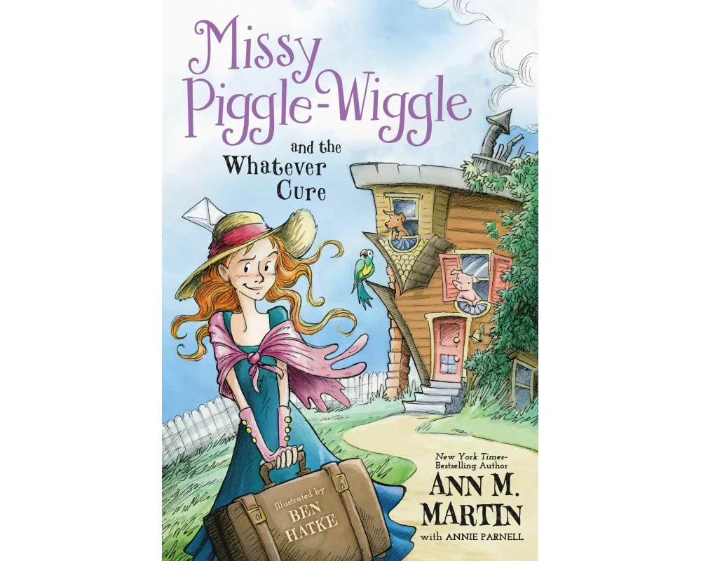 Missy Piggle-Wiggle and the Whatever Cure