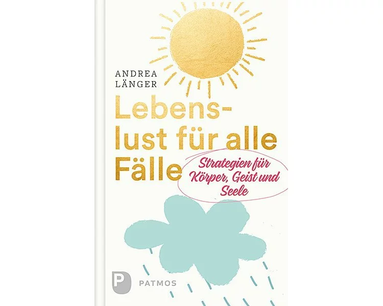 Lebenslust für alle Fälle