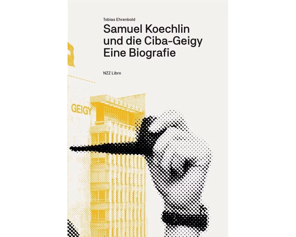 Samuel Koechlin und die Ciba-Geigy