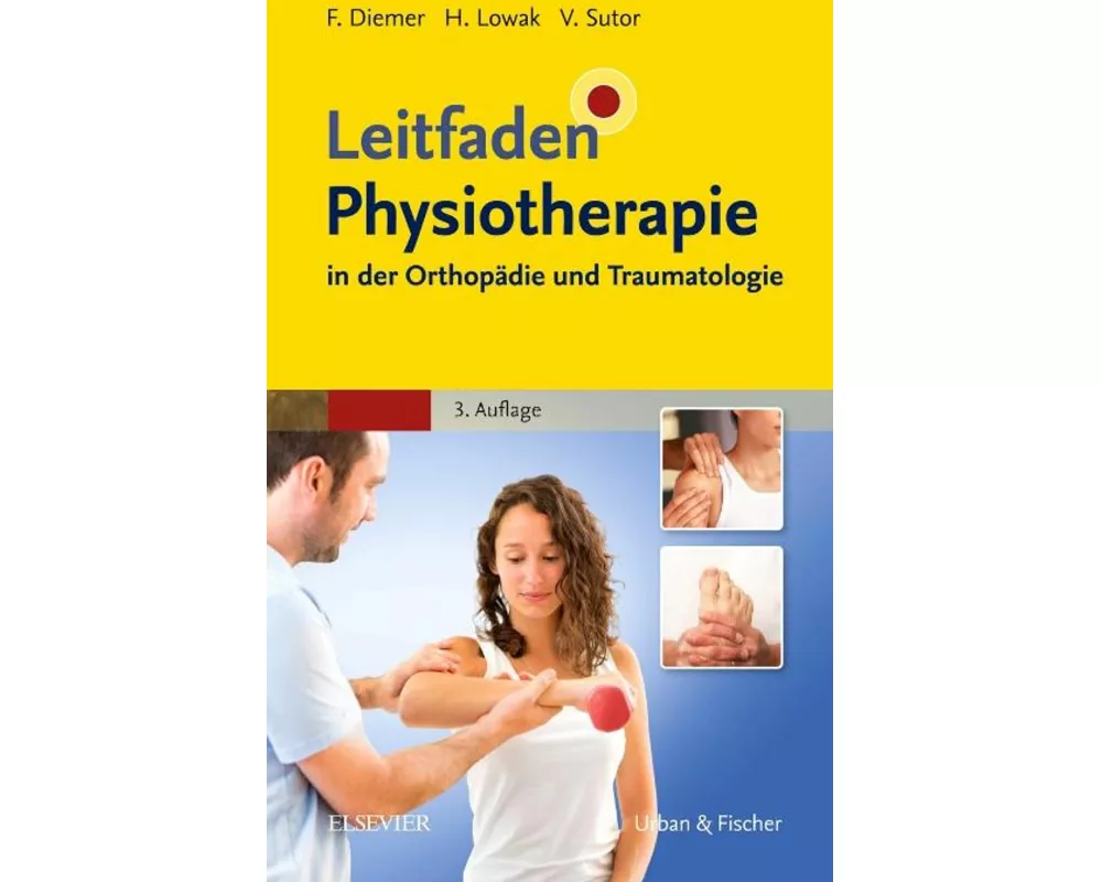 Leitfaden Physiotherapie in der Orthopädie und Traumatologie