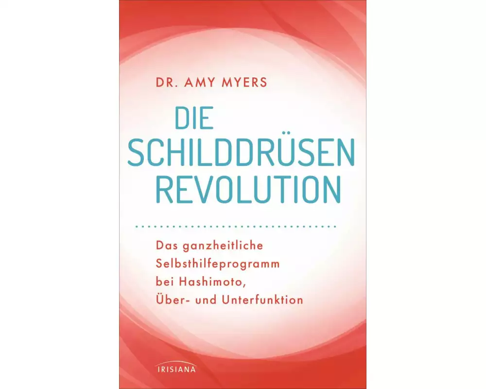 Die Schilddrüsen-Revolution