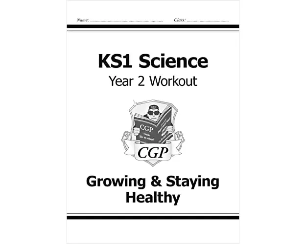 KS1 Science Year 2 Workout: Growing & Staying Healthy
