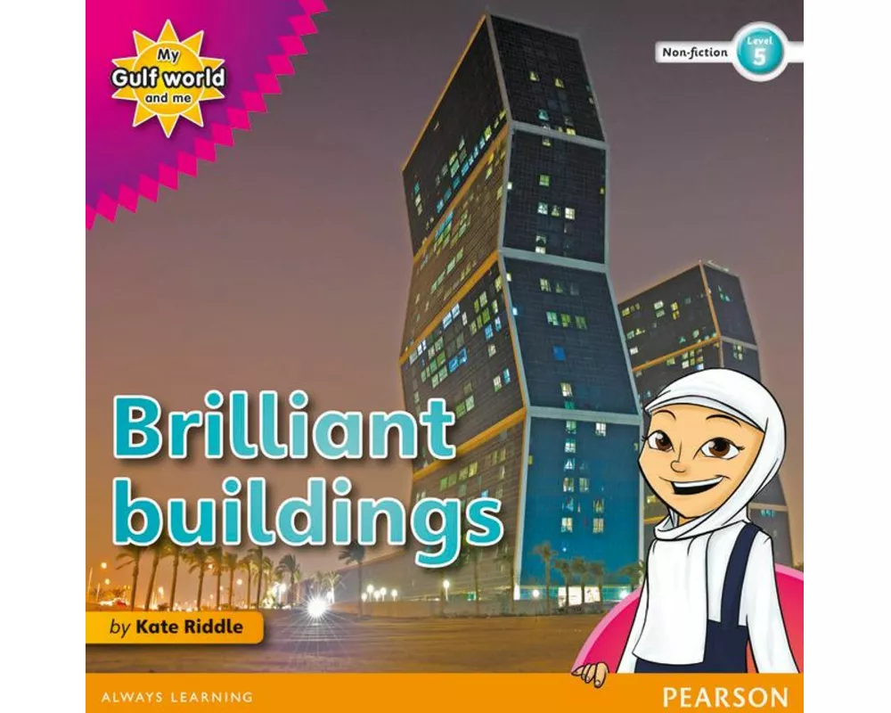 My Gulf World and Me Level 5 Non-fiction Reader: Brilliant Buildings!