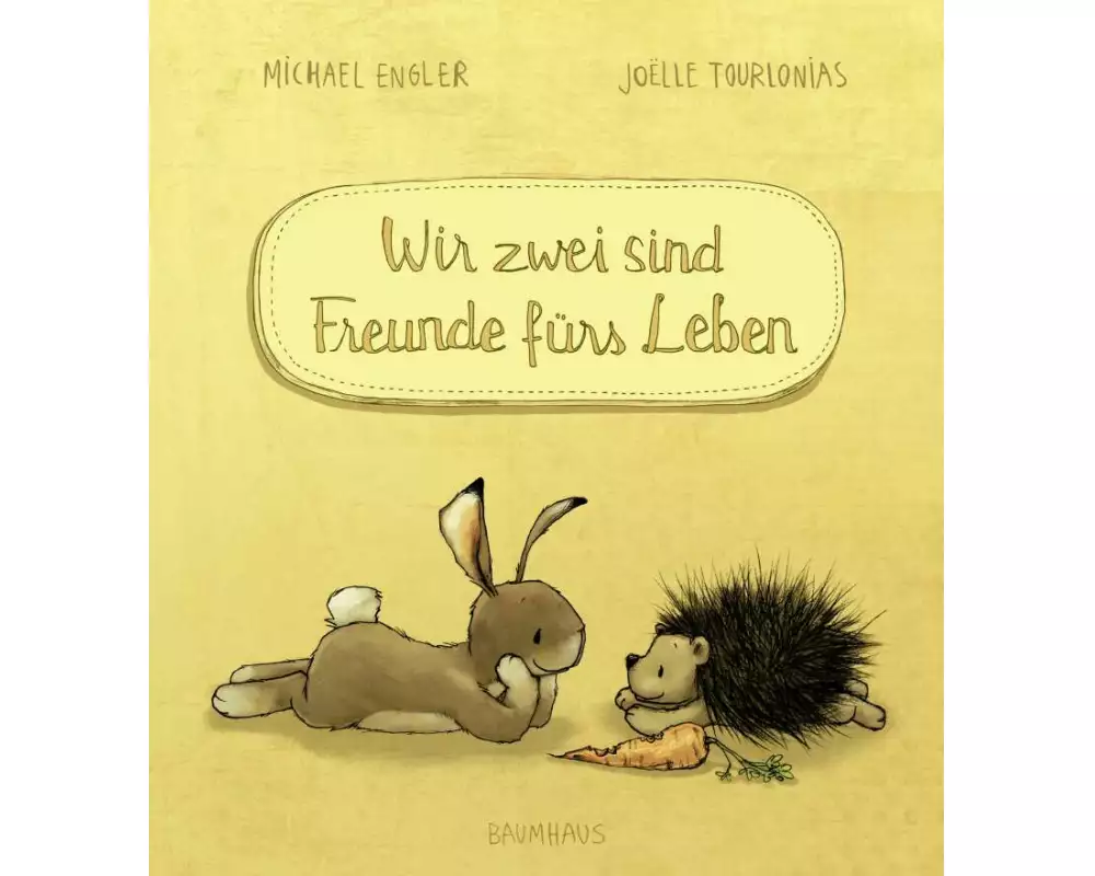 Wir zwei sind Freunde fürs Leben