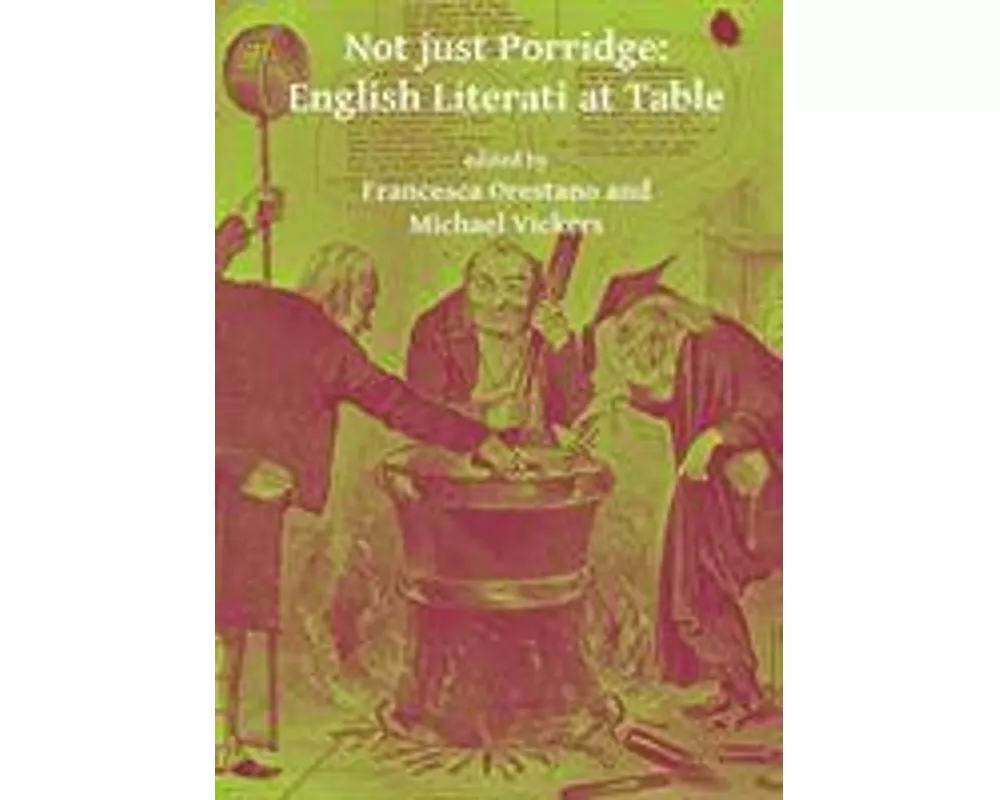 Not just Porridge: English Literati at Table