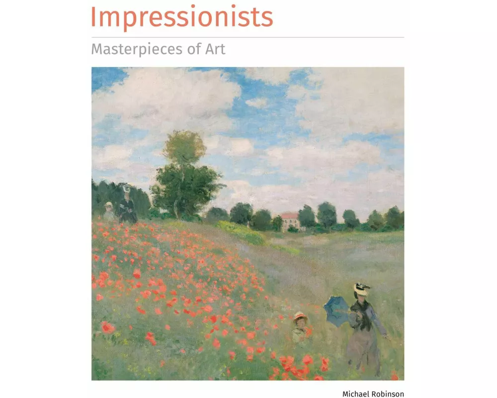 Impressionists Masterpieces of Art