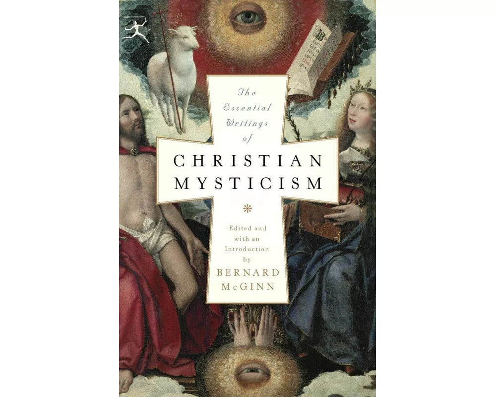 The Essential Writings of Christian Mysticism