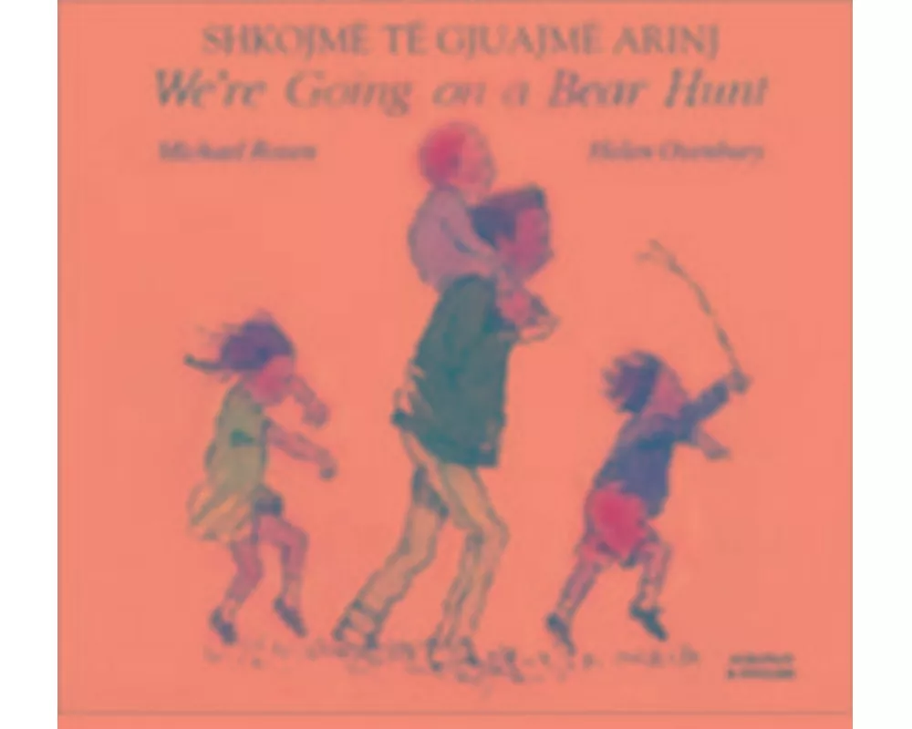 We're Going on a Bear Hunt in Albanian and English