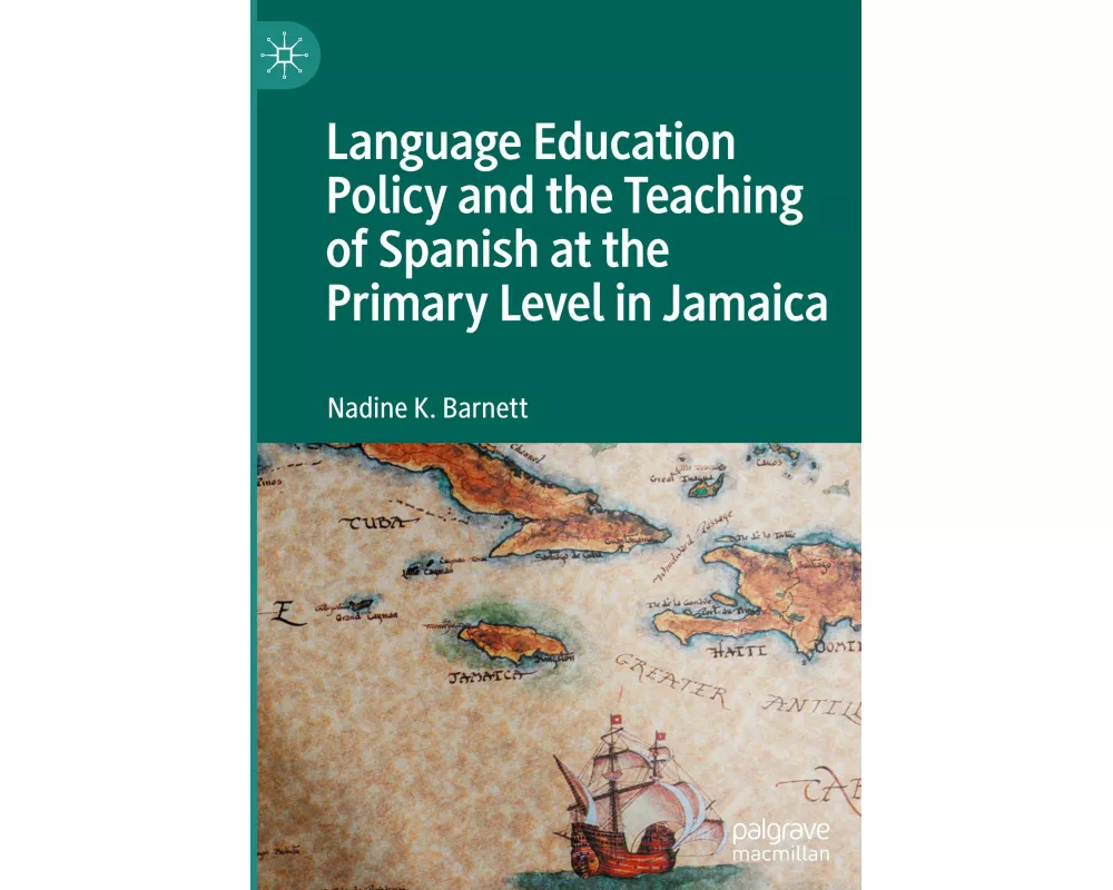 Language Education Policy and the Teaching of Spanish at the Primary Level in Jamaica