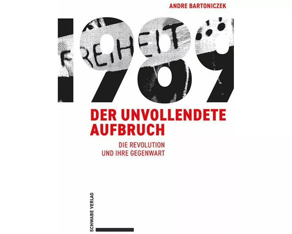 1989 – Der unvollendete Aufbruch