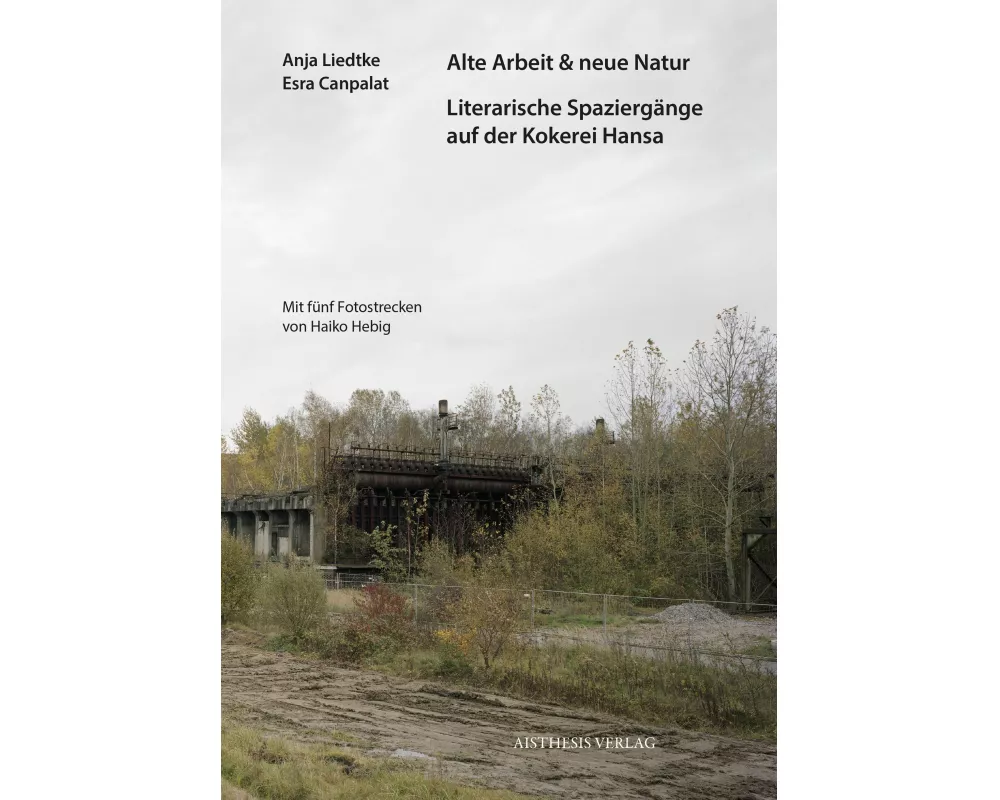 Alte Arbeit & neue Natur