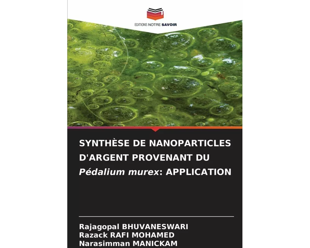 SYNTHÈSE DE NANOPARTICLES D'ARGENT PROVENANT DU Pédalium murex: APPLICATION