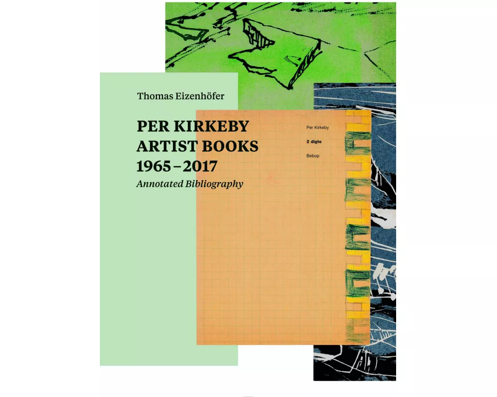 Per Kirkeby. Artist Books 1965 - 2017 Annotated Bibliography