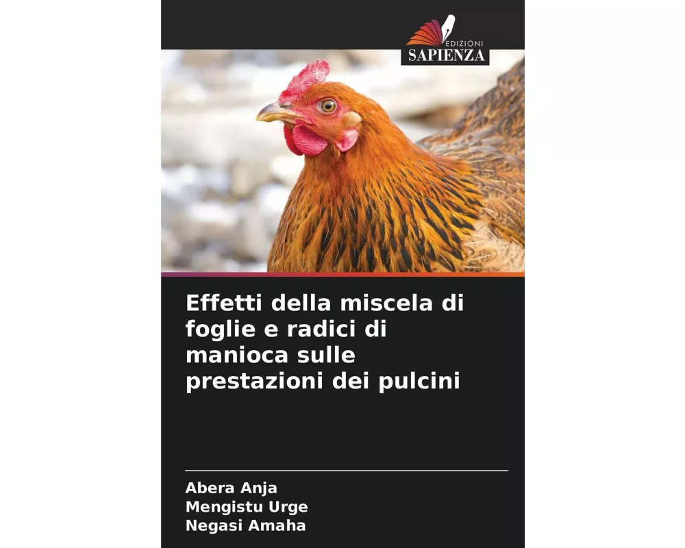Effetti della miscela di foglie e radici di manioca sulle prestazioni dei pulcini
