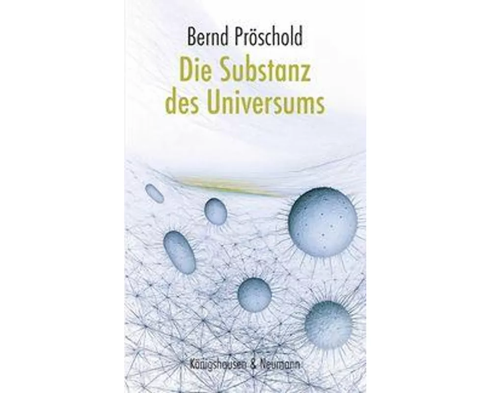 Die Substanz des Universums
