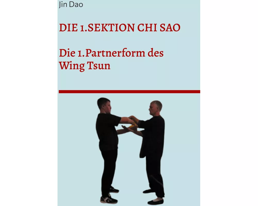 Die 1.Sektion Chi Sao