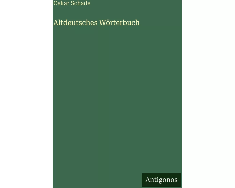 Altdeutsches Wörterbuch