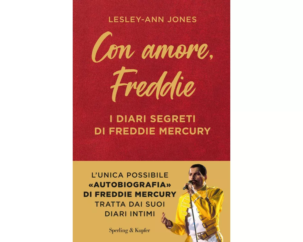 Con amore, Freddie. I diari segreti di Freddie Mercury