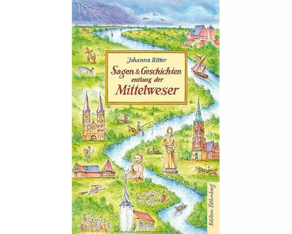Sagen und Geschichten entlang der Mittelweser
