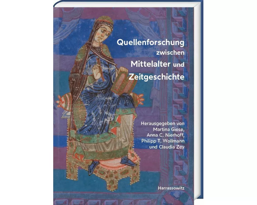 Quellenforschung zwischen Mittelalter und Zeitgeschichte
