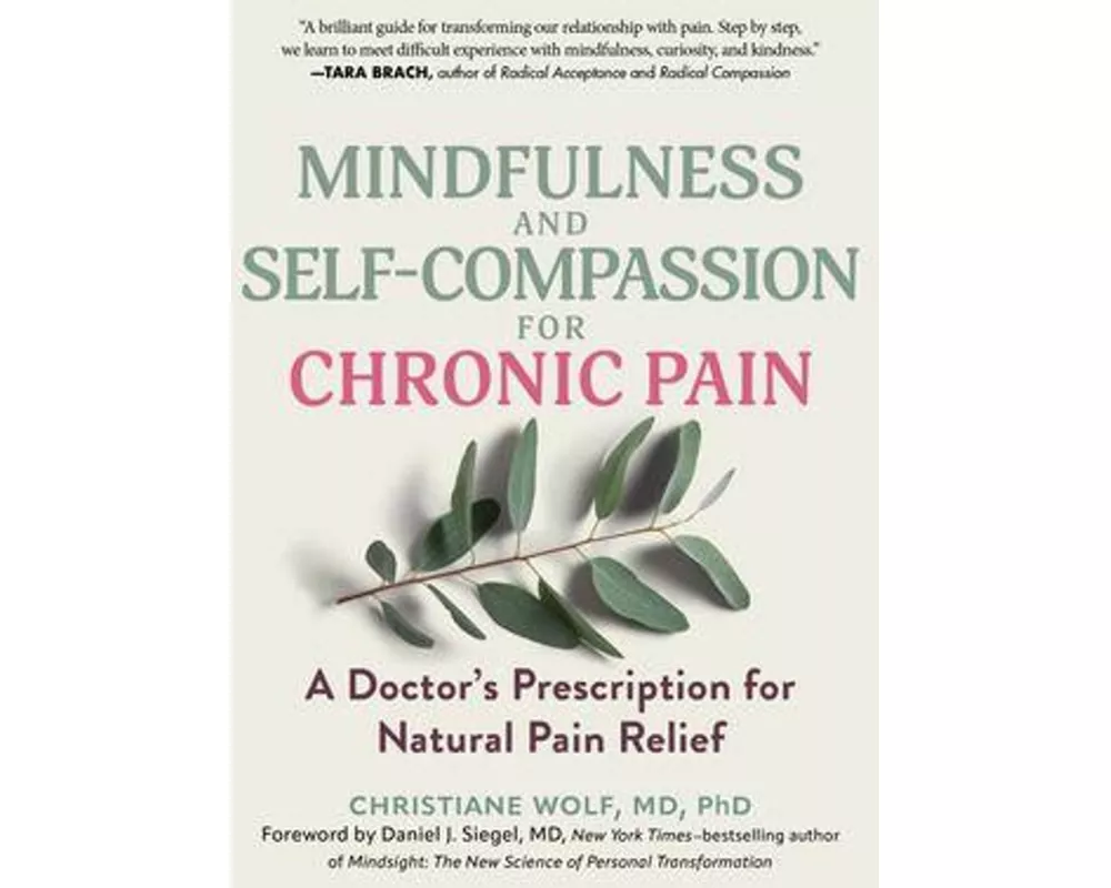 Mindfulness and Self-Compassion for Chronic Pain