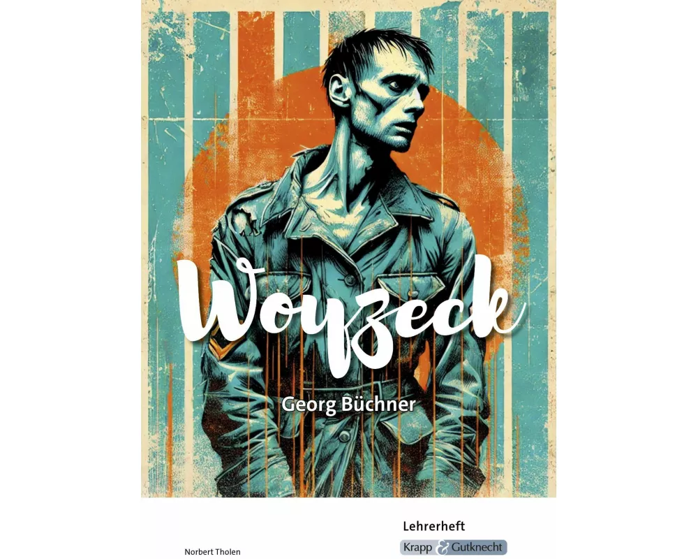 Woyzeck – Georg Büchner – Lehrerheft