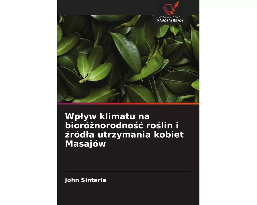 Wp¿yw klimatu na bioró¿norodno¿¿ ro¿lin i ¿ród¿a utrzymania kobiet Masajów