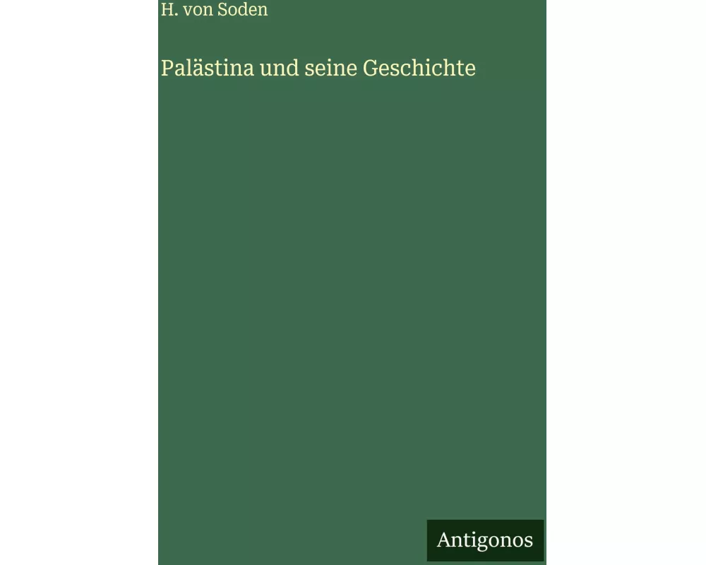 Palästina und seine Geschichte