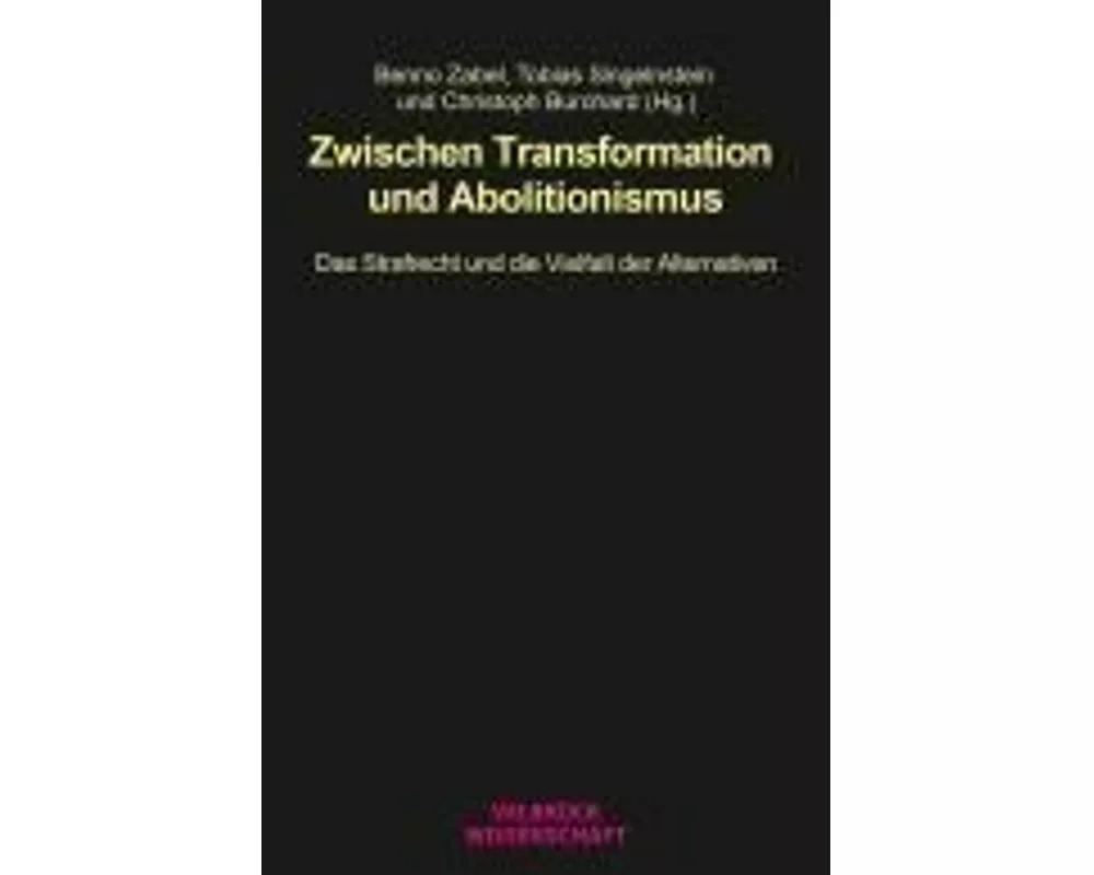 Zwischen Transformation und Abolitionismus