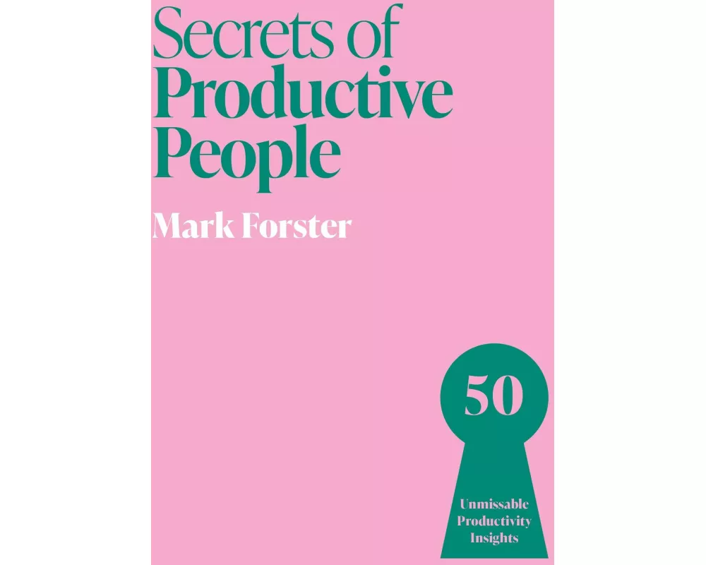Secrets of Productive People